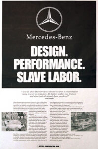 Historische Zeitungsanzeige mit der Aufschrift: Mercedes Benz, Design, Performance, Slave Labor